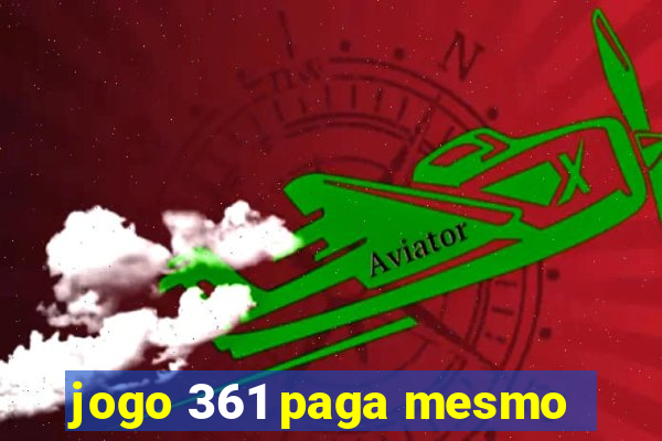 jogo 361 paga mesmo